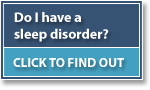 Do I have a sleep disorder? Click to find out